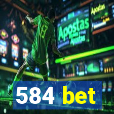 584 bet